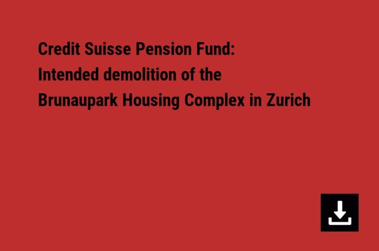 Credit Suisse Pension Fund:  Intended demolition of the Brunaupark Housing Complex in Zurich