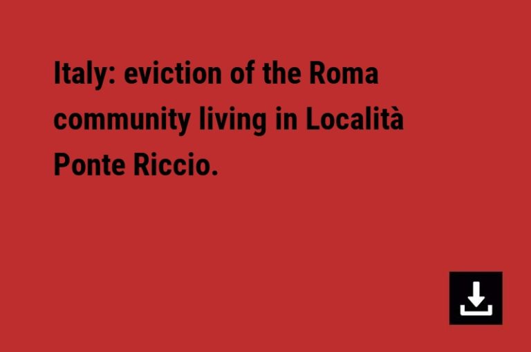 Italy: eviction of the Roma community living in Località Ponte Riccio.