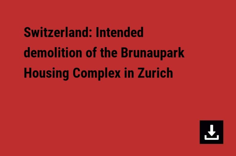 Switzerland: Intended demolition of the Brunaupark Housing Complex in Zurich