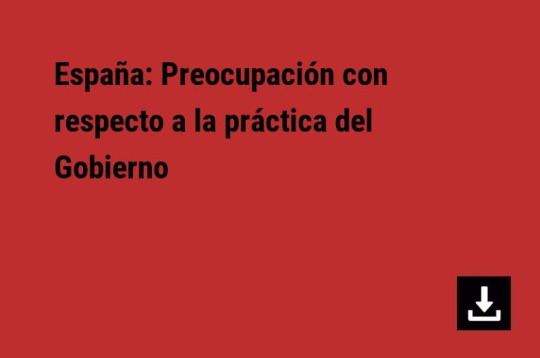 España: Preocupación con respecto a la práctica del Gobierno