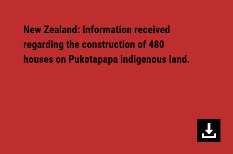 New Zealand: Information received regarding the construction of 480 houses on Puketapapa indigenous land.