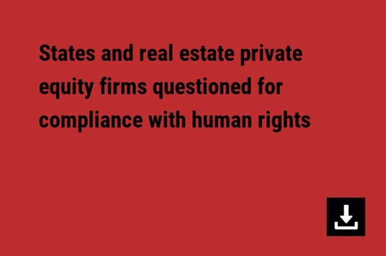 States and real estate private equity firms questioned for compliance with human rights