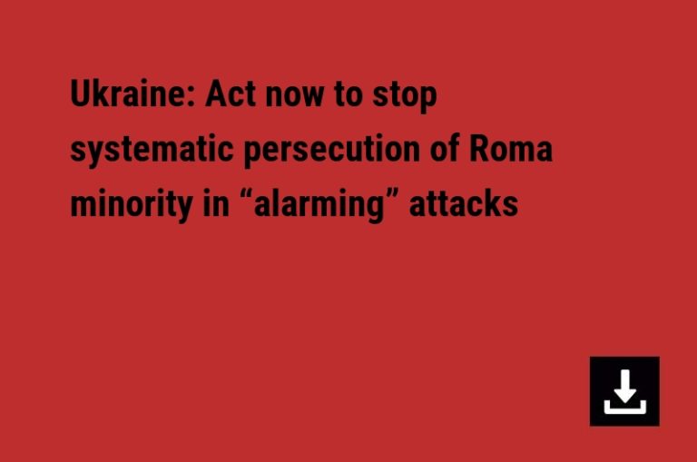 Ukraine: Act now to stop systematic persecution of Roma minority in “alarming” attacks