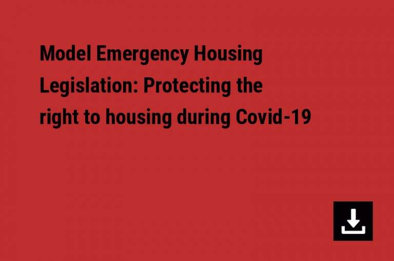 Model Emergency Housing Legislation: Protecting the right to housing during Covid-19