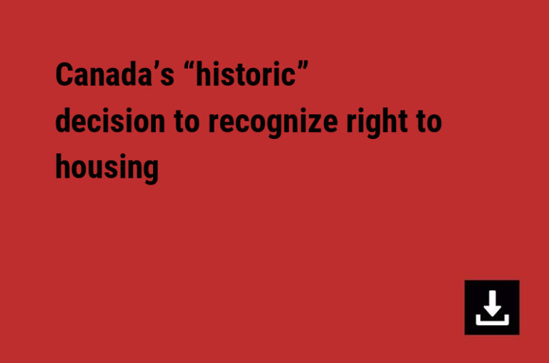 Canada’s “historic” decision to recognize right to housing