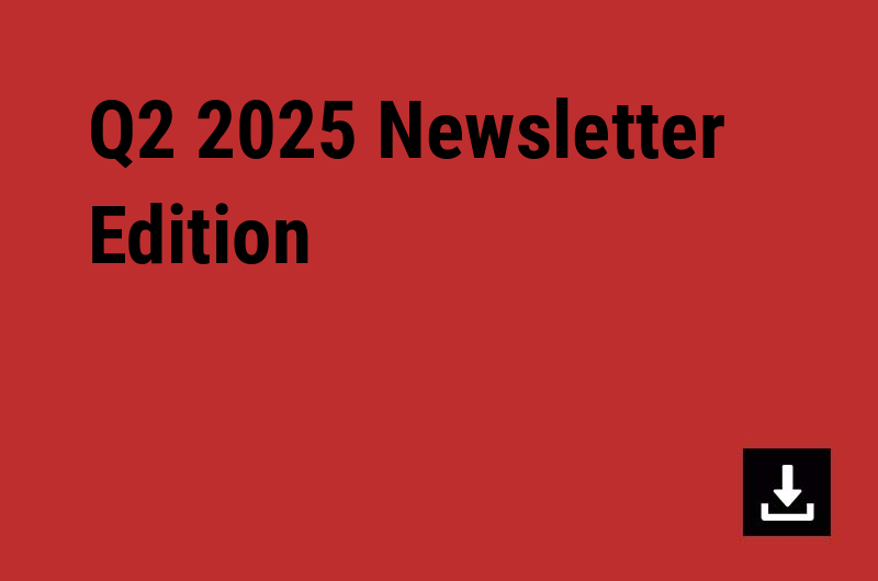 Q2 2025 Newsletter Edition